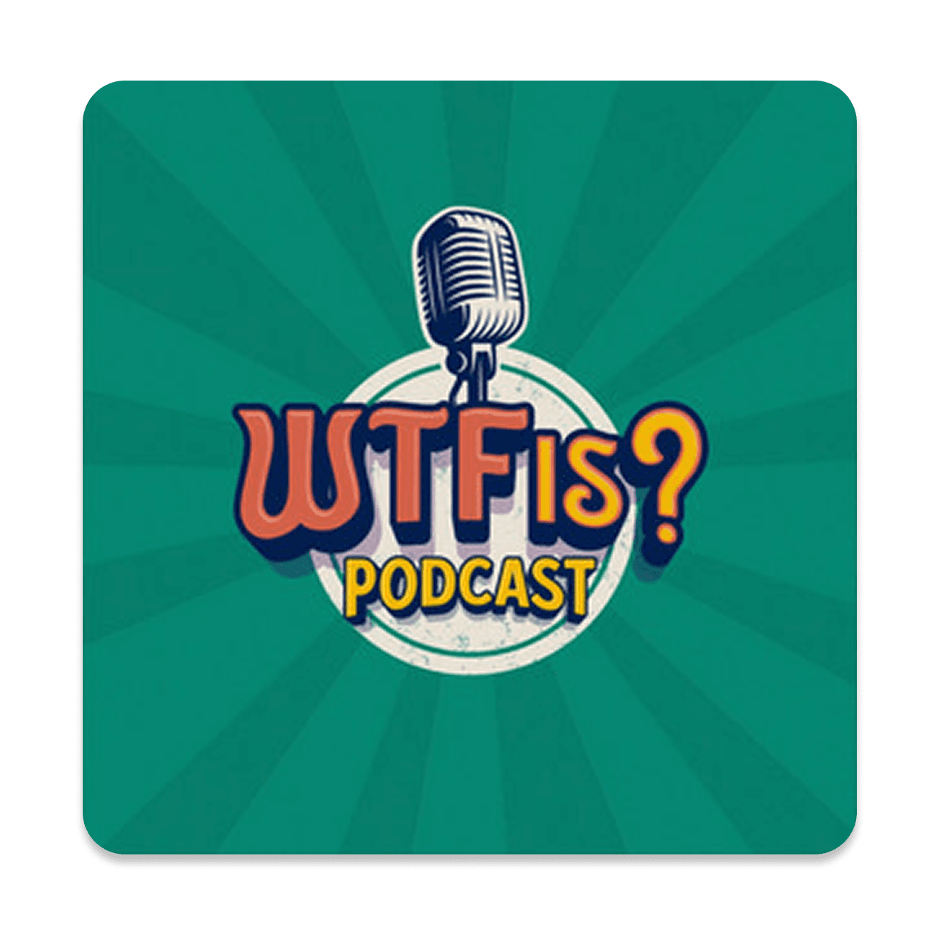 Podcast - WTF is Podcast